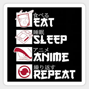 Eat, Sleep, Anime, Repeat Magnet